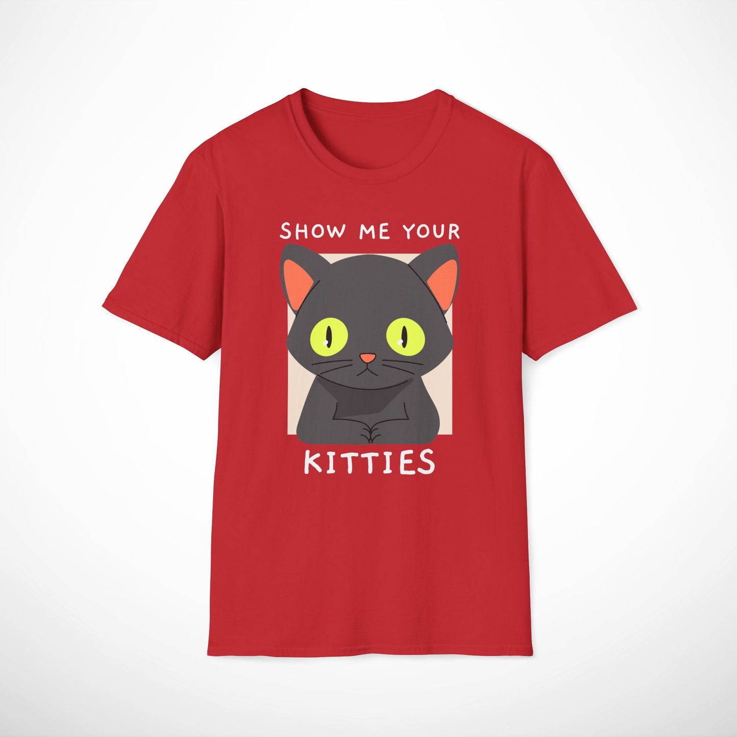 Show Me Your Kitties T-Shirt
