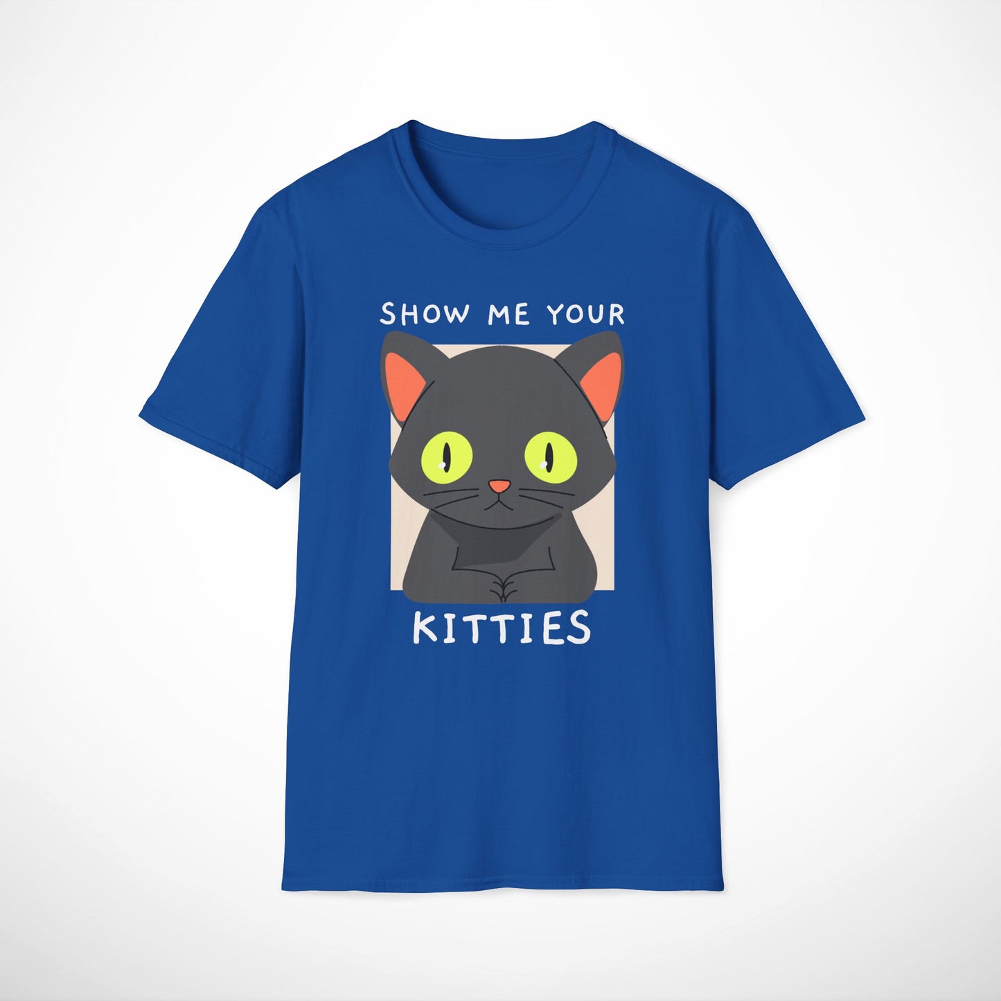 Show Me Your Kitties T-Shirt