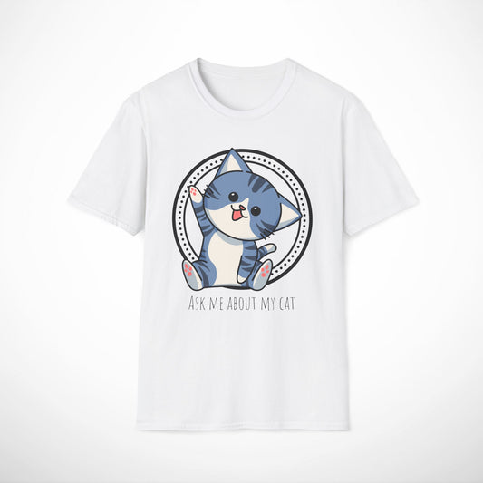 Ask Me About My Cat T-Shirt