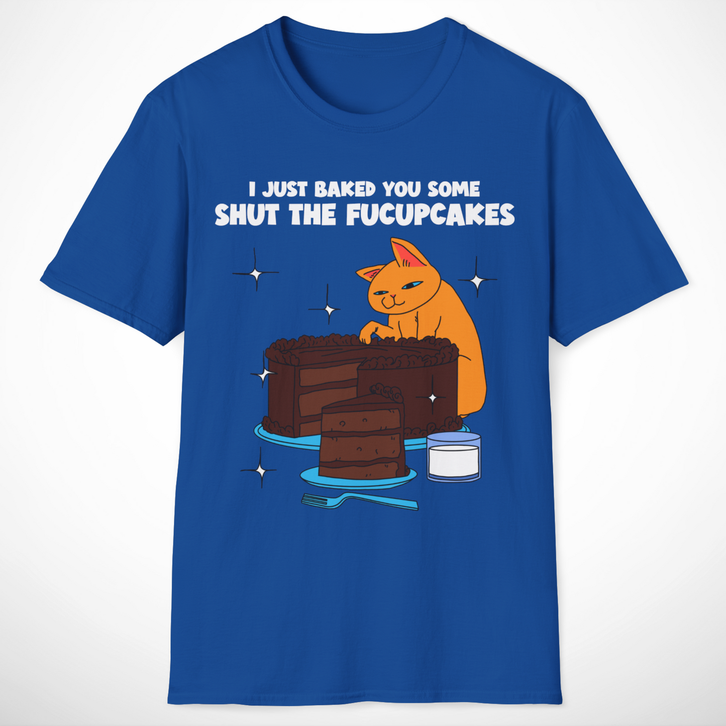 Baked You Some T-Shirt