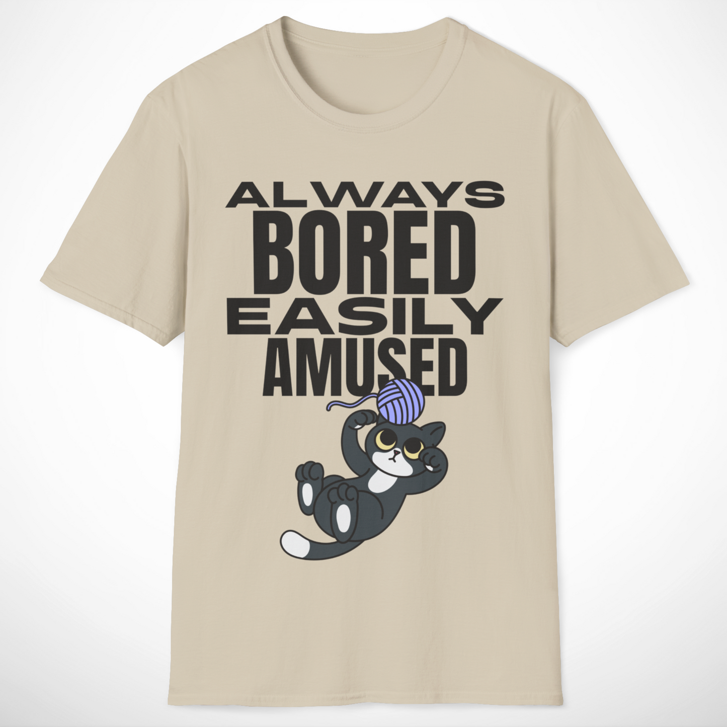 Always Bored, Easily Amused T-Shirt