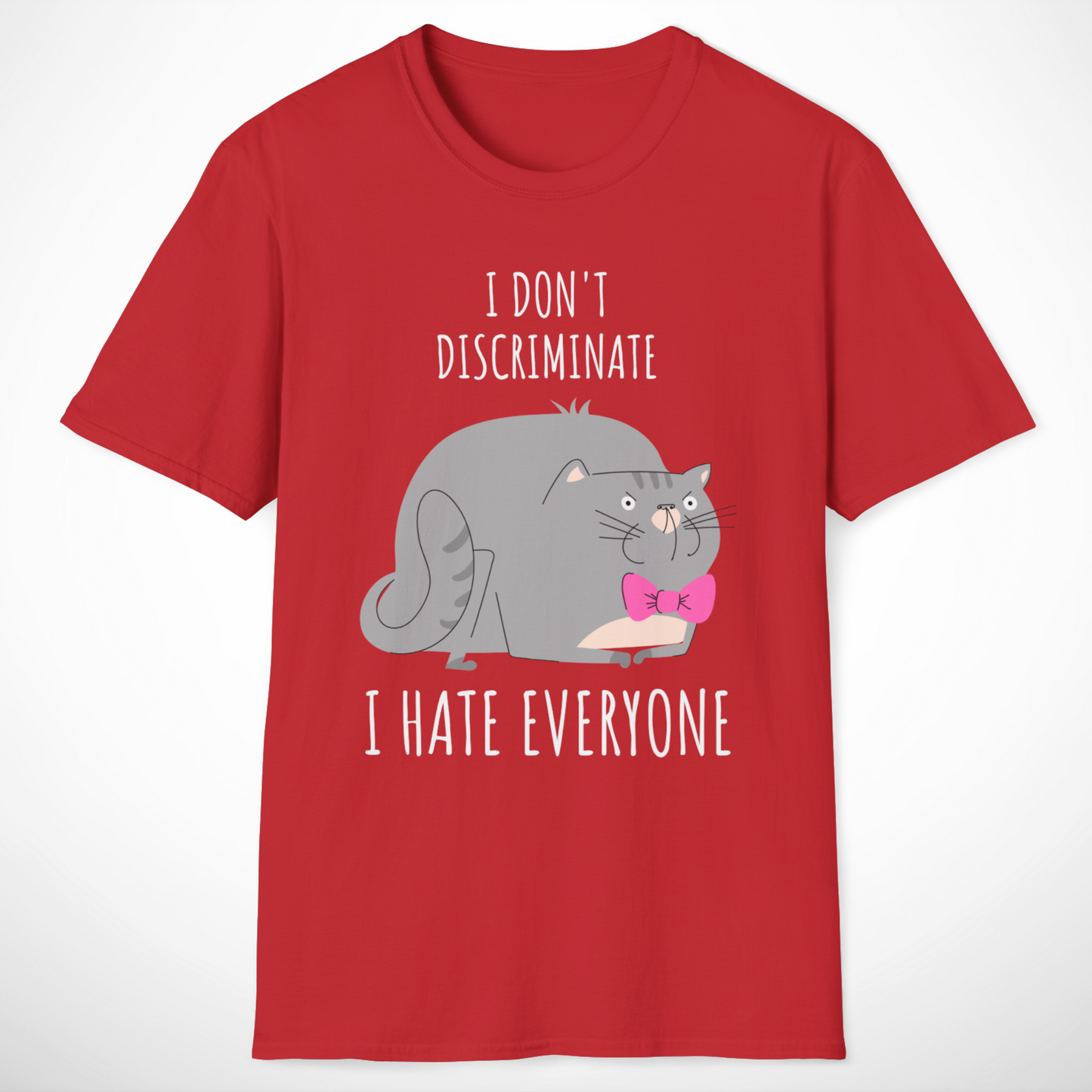I Hate Everyone T-Shirt
