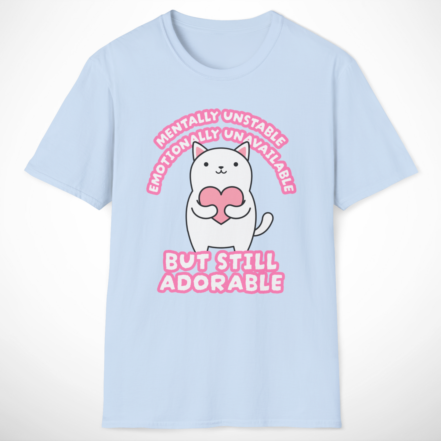 Mentally Unstable T-Shirt