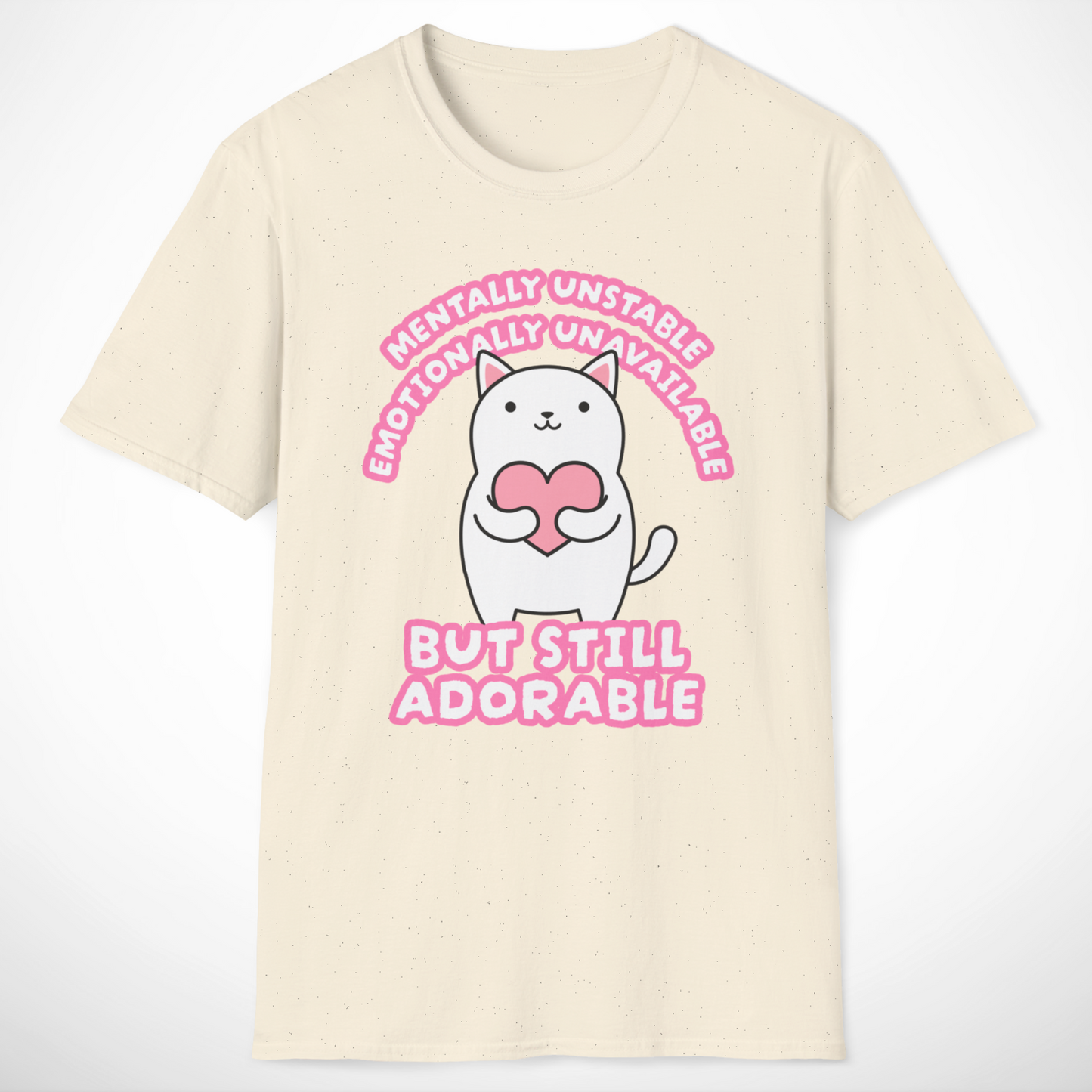 Mentally Unstable T-Shirt