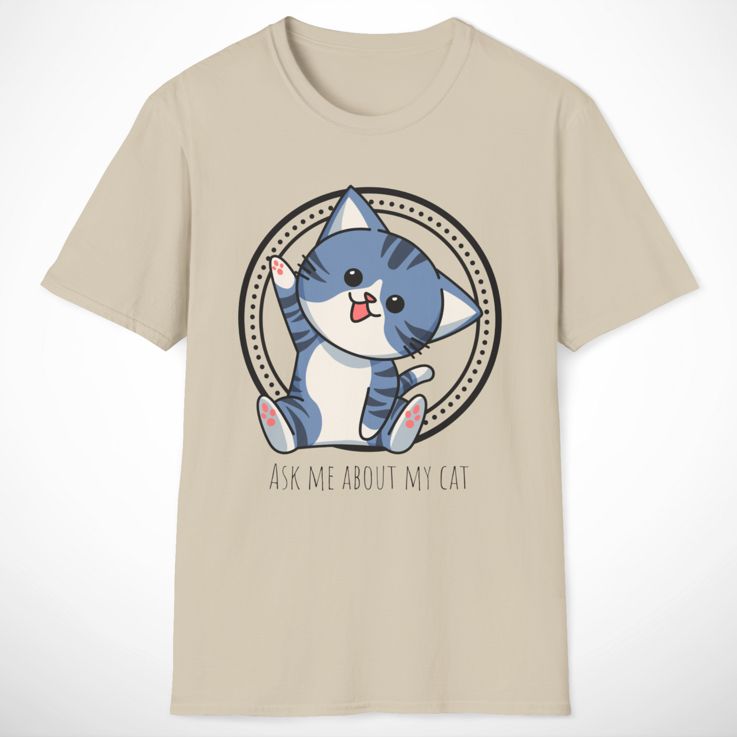 Ask Me About My Cat T-Shirt
