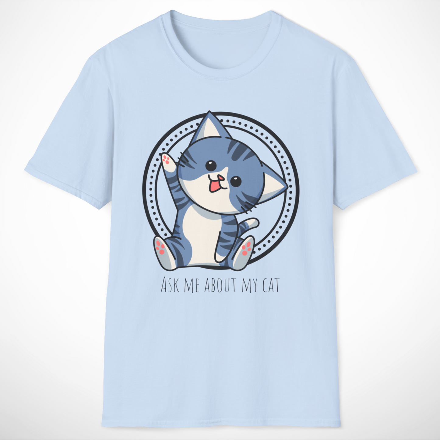 Ask Me About My Cat T-Shirt