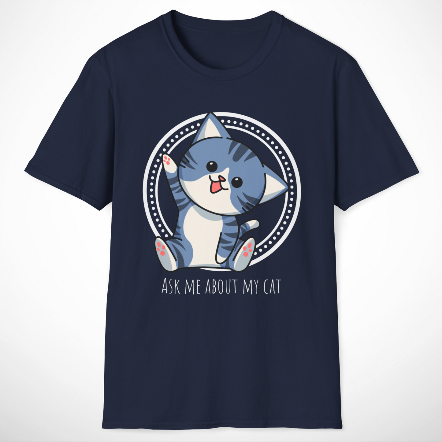Ask Me About My Cat T-Shirt
