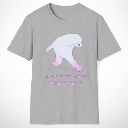 YOU'RE Weird T-Shirt