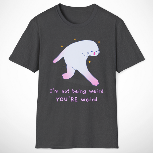 YOU'RE Weird T-Shirt