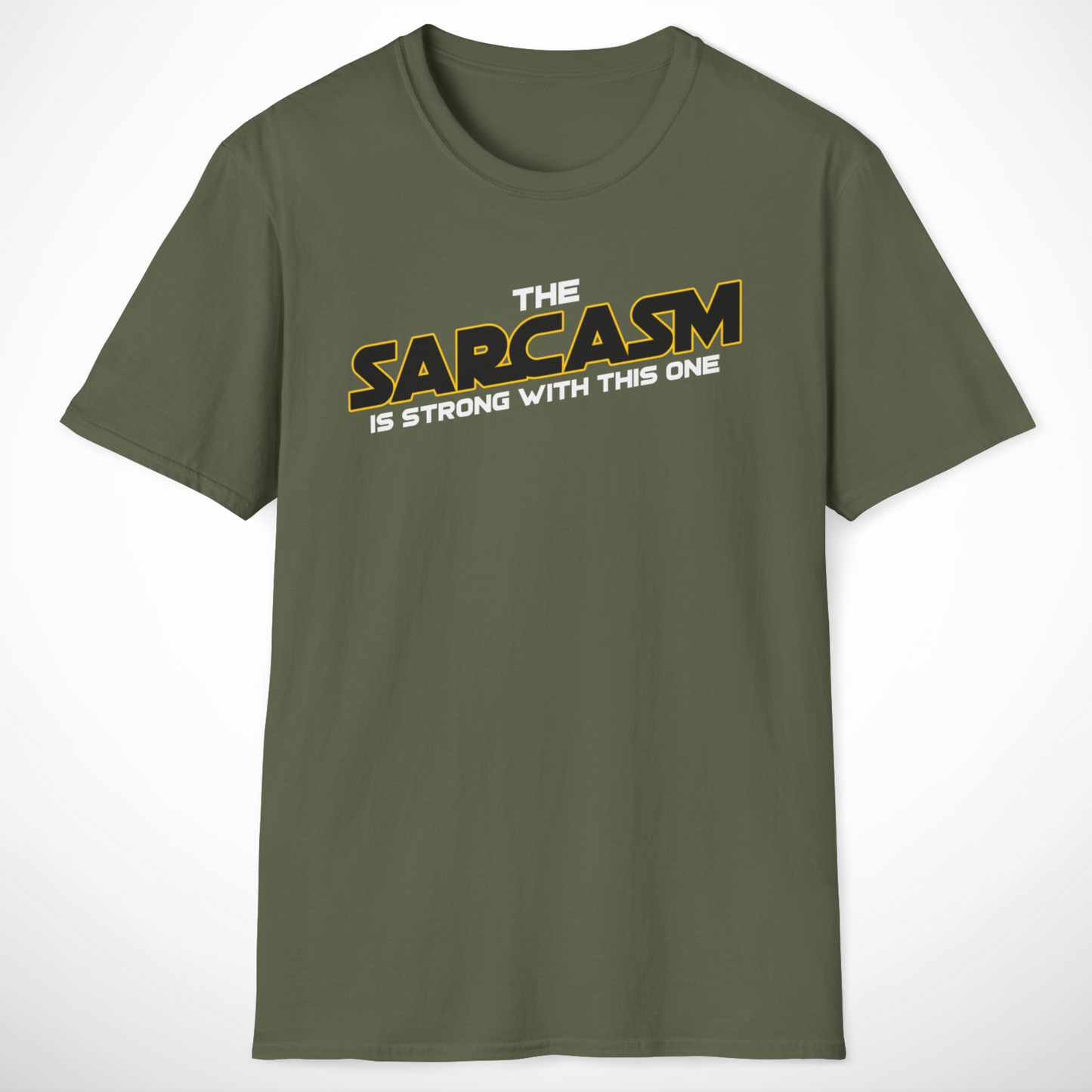 The Sarcasm Is Strong T-Shirt