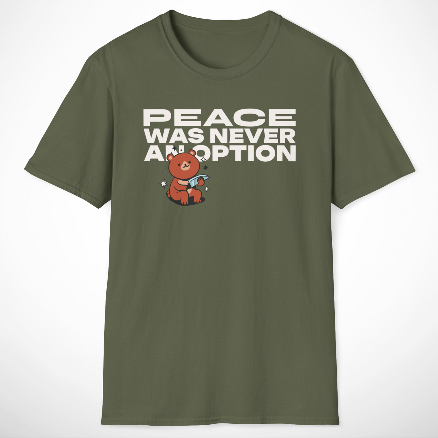 Peace Was Never an Option T-Shirt