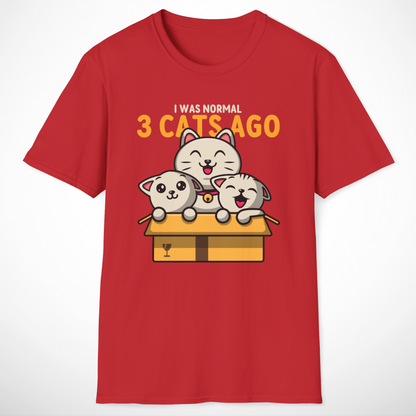 I Was Normal 3 Cats Ago T-Shirt