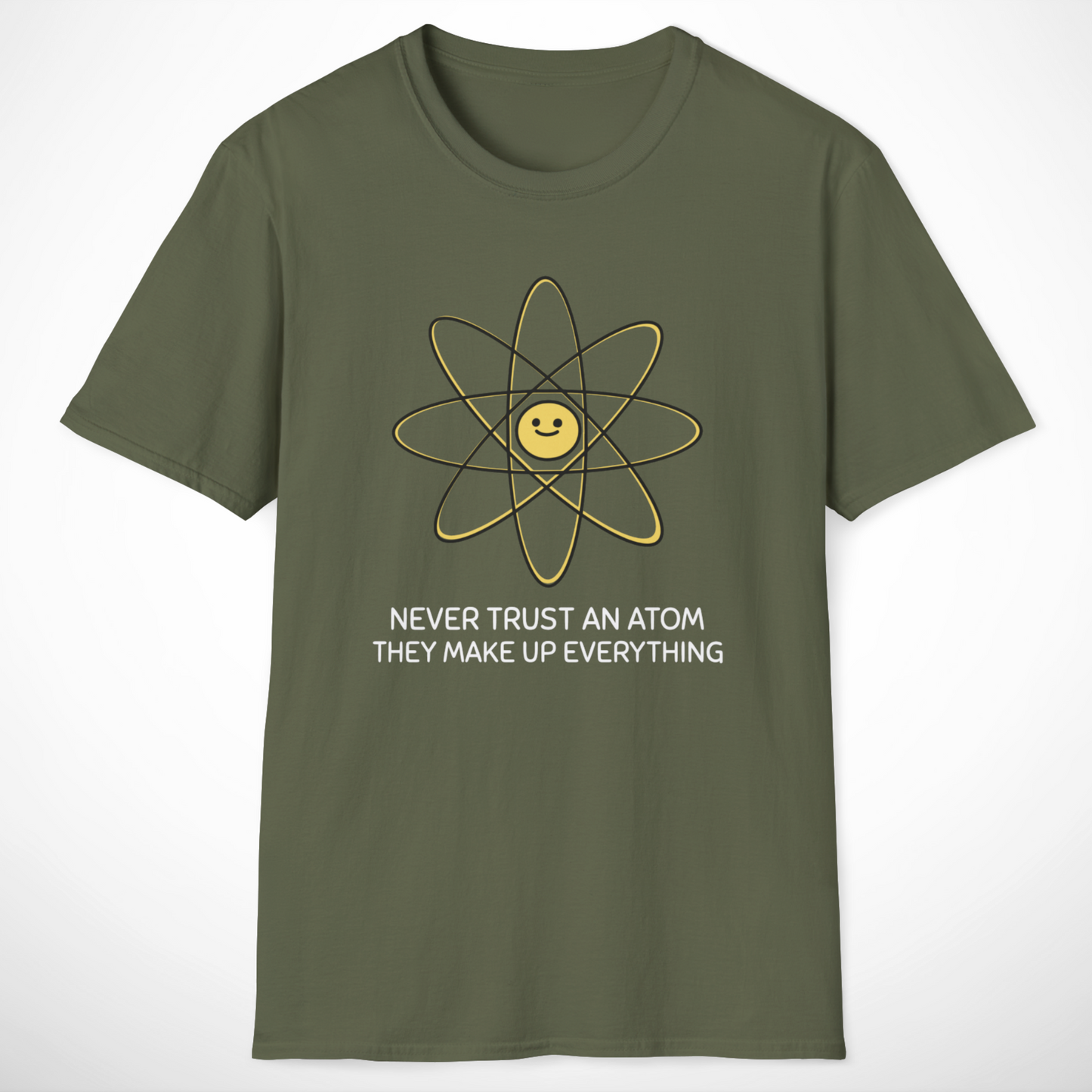 Never Trust an Atom T-Shirt