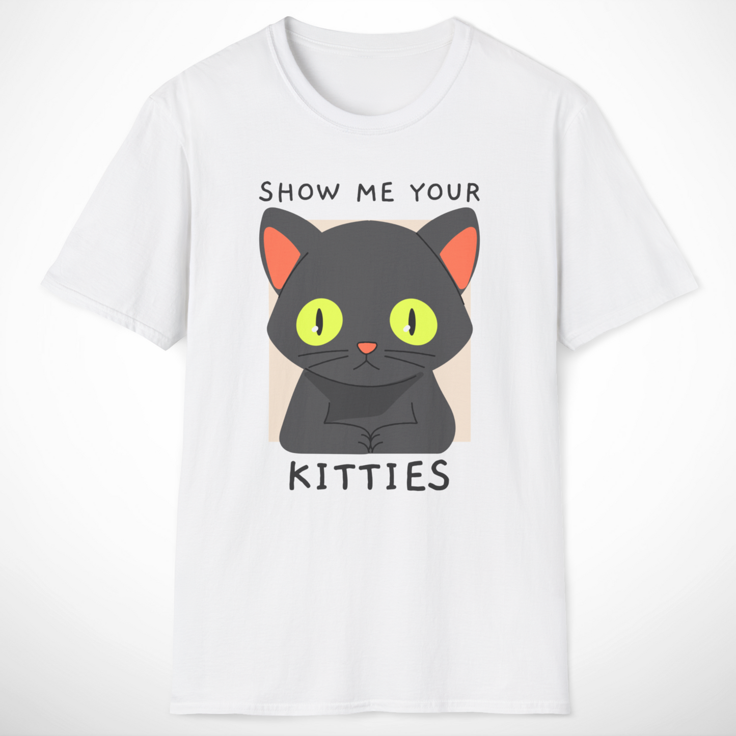 Show Me Your Kitties T-Shirt