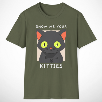 Show Me Your Kitties T-Shirt