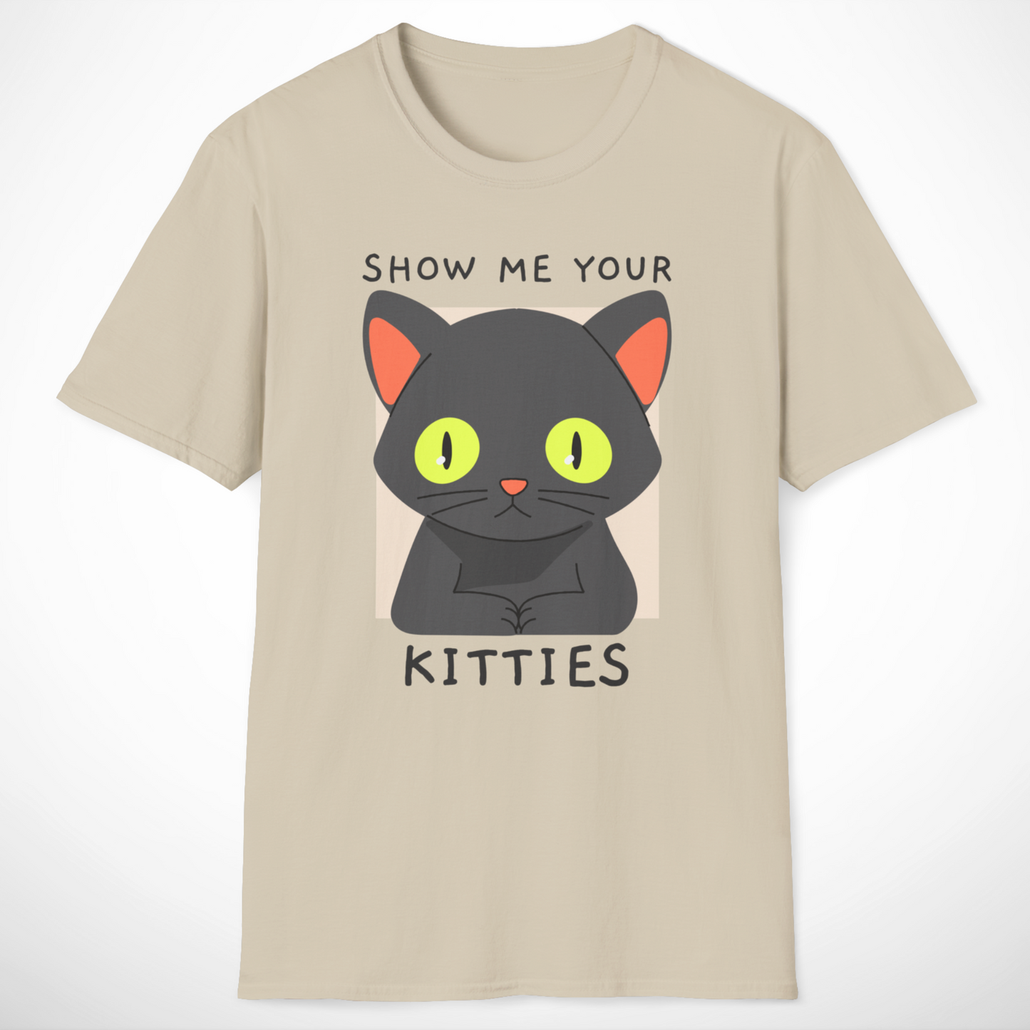 Show Me Your Kitties T-Shirt
