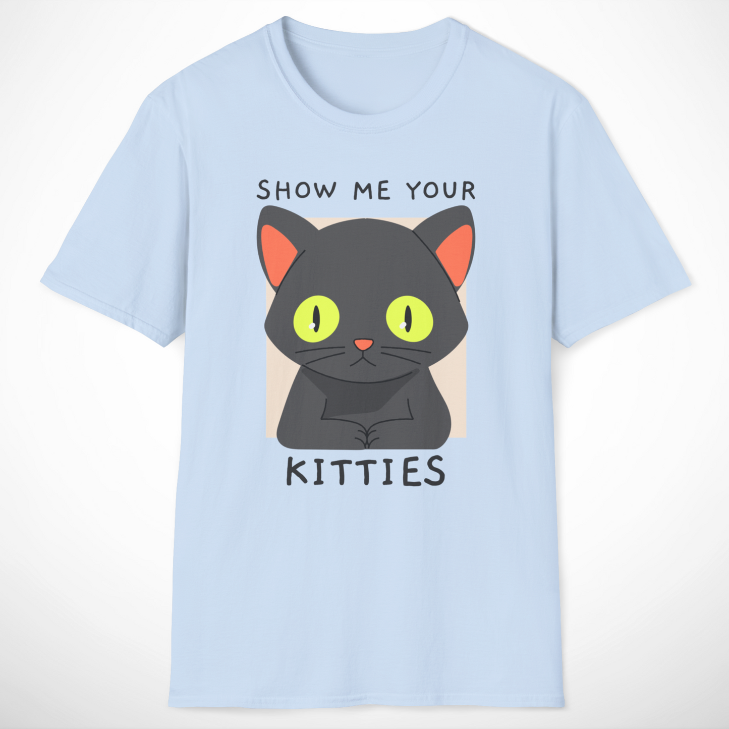 Show Me Your Kitties T-Shirt