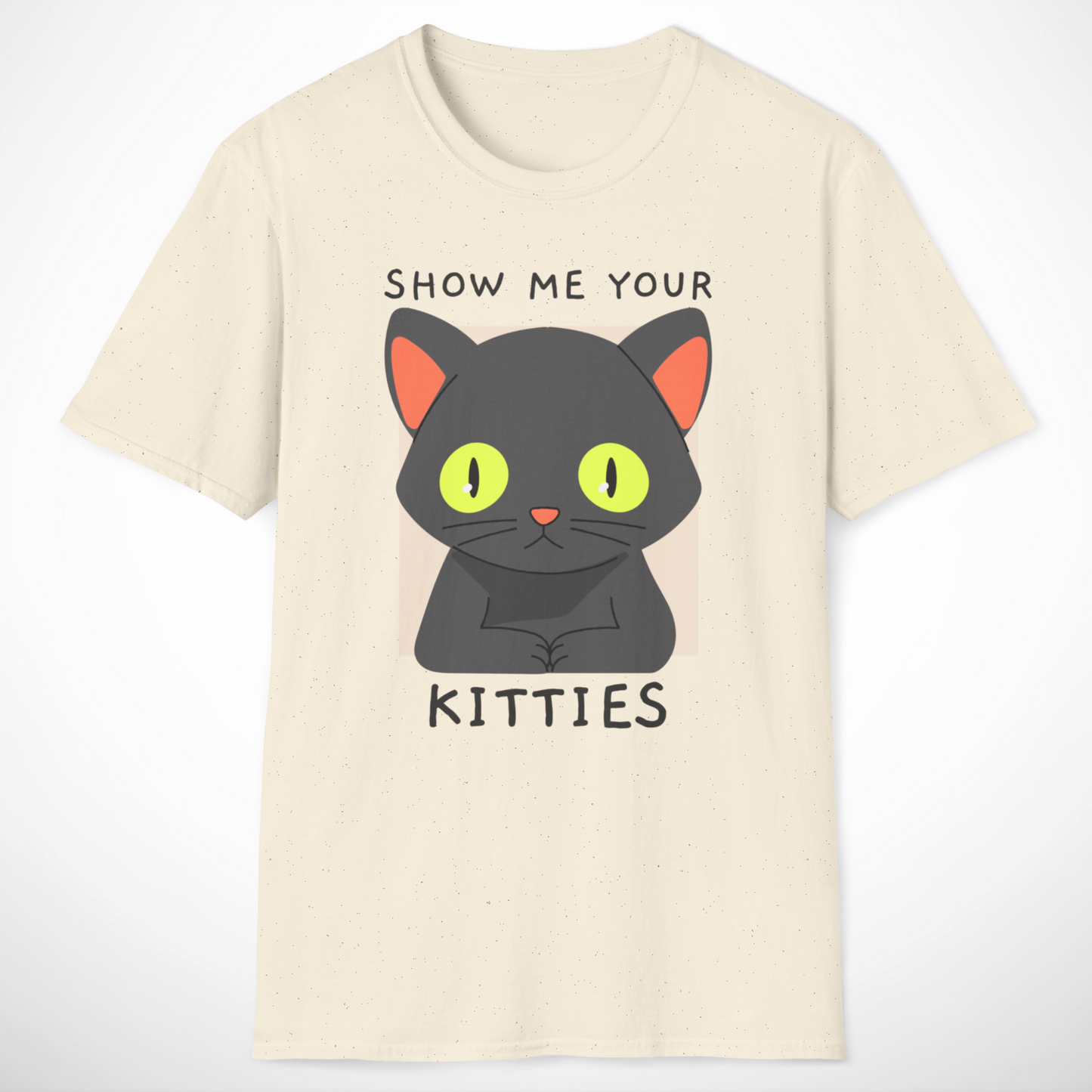 Show Me Your Kitties T-Shirt