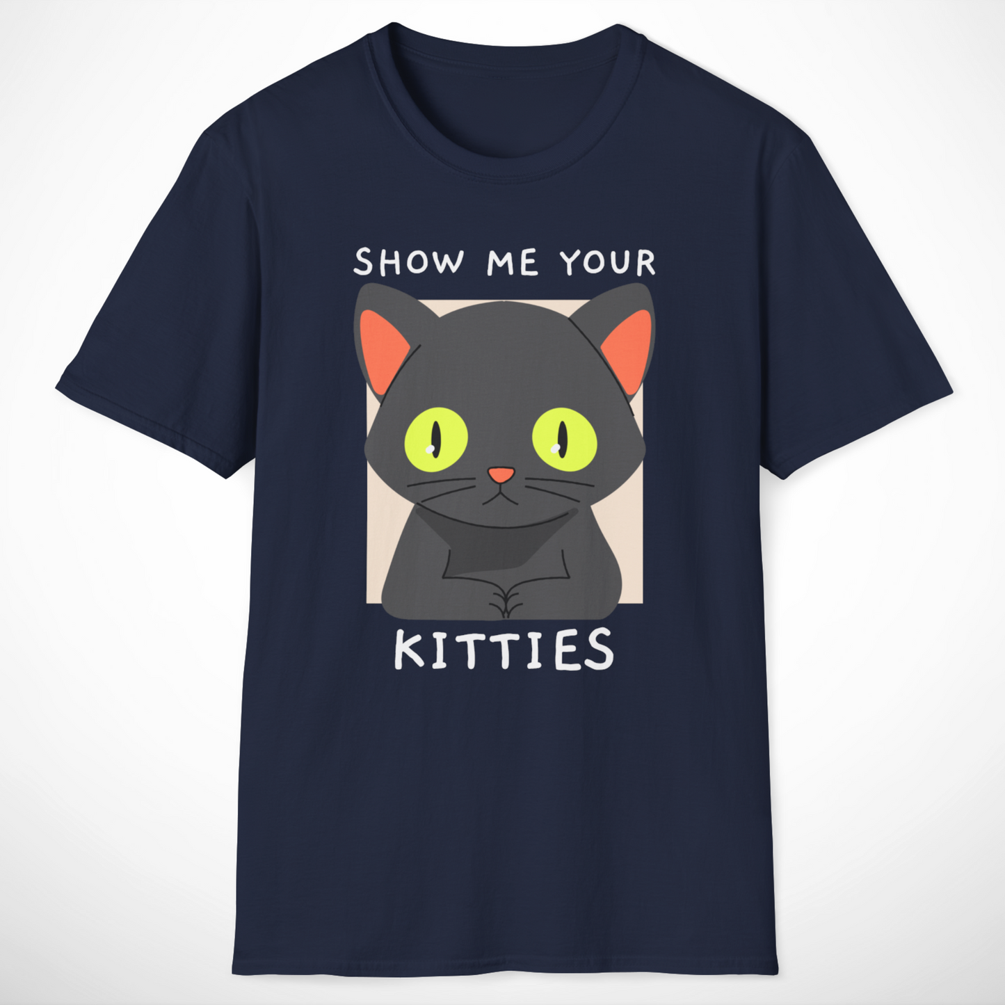 Show Me Your Kitties T-Shirt