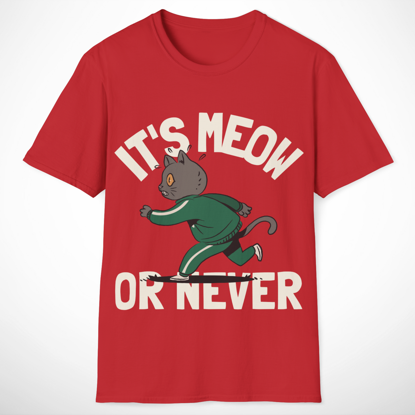 It's Meow or Never T-Shirt