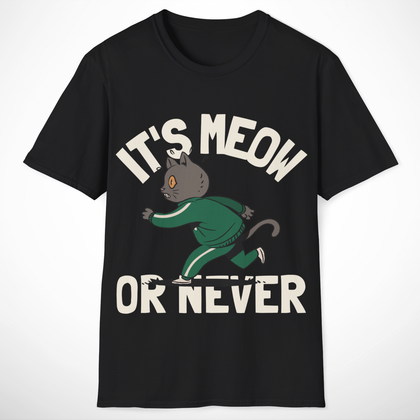 It's Meow or Never T-Shirt