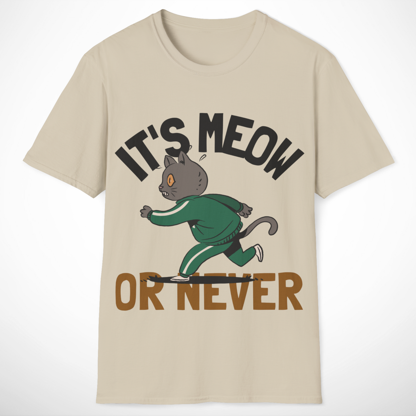 It's Meow or Never T-Shirt