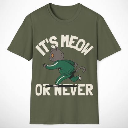 It's Meow or Never T-Shirt