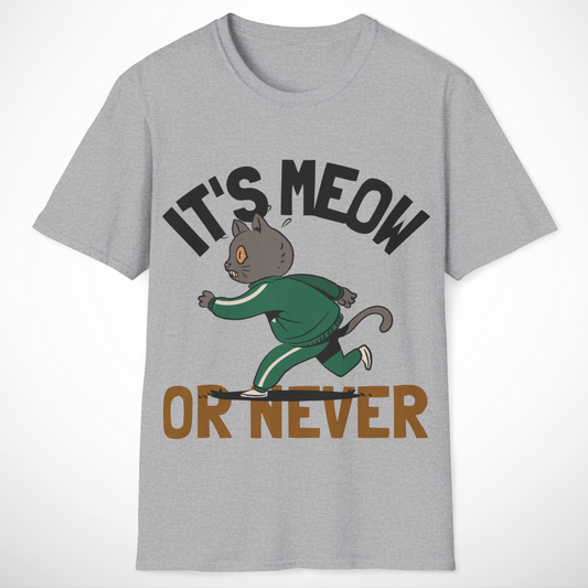 It's Meow or Never T-Shirt