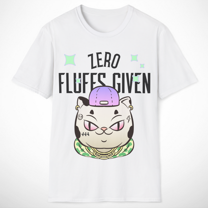 Zero Fluffs Given T-Shirt