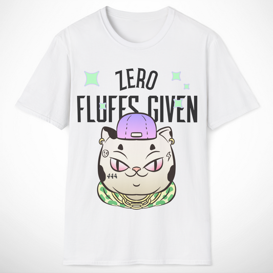 Zero Fluffs Given T-Shirt