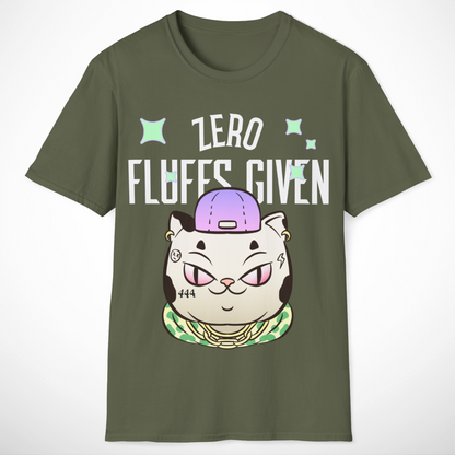 Zero Fluffs Given T-Shirt