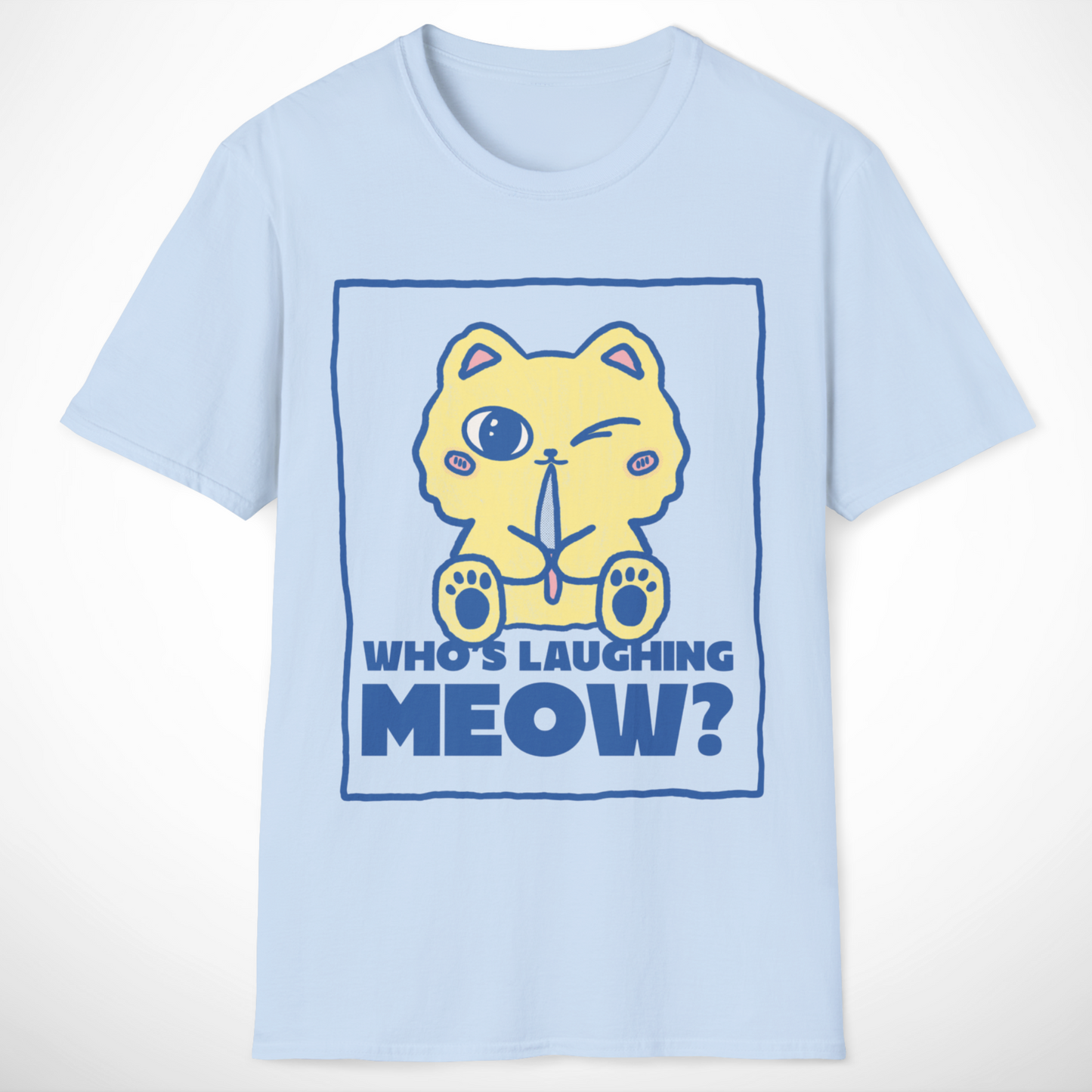 Who's Laughing Meow? T-Shirt