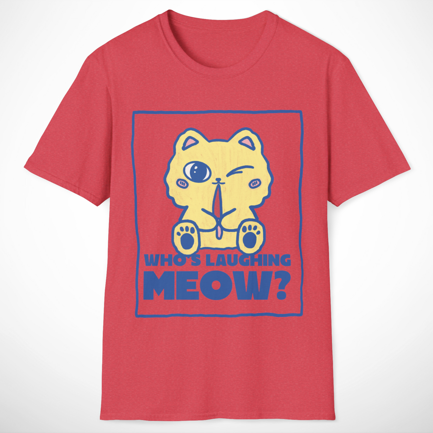Who's Laughing Meow? T-Shirt