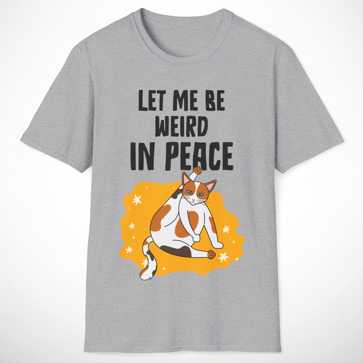 Let Me Be Weird in Peace T-Shirt