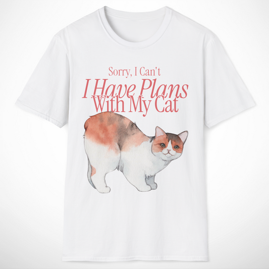 Sorry, I Can't T-Shirt