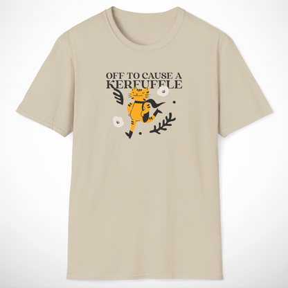 Off to Cause a Kerfuffle T-Shirt