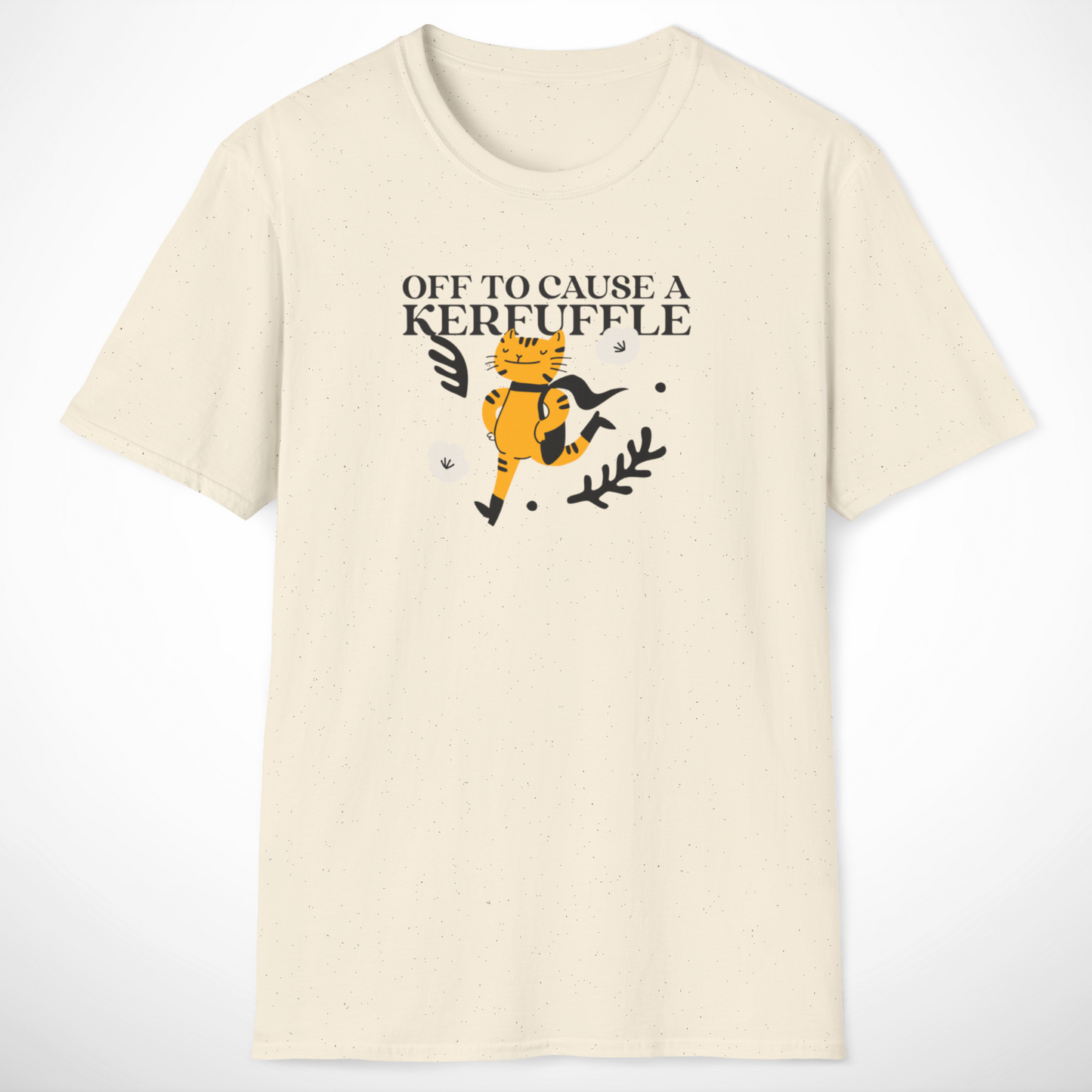 Off to Cause a Kerfuffle T-Shirt