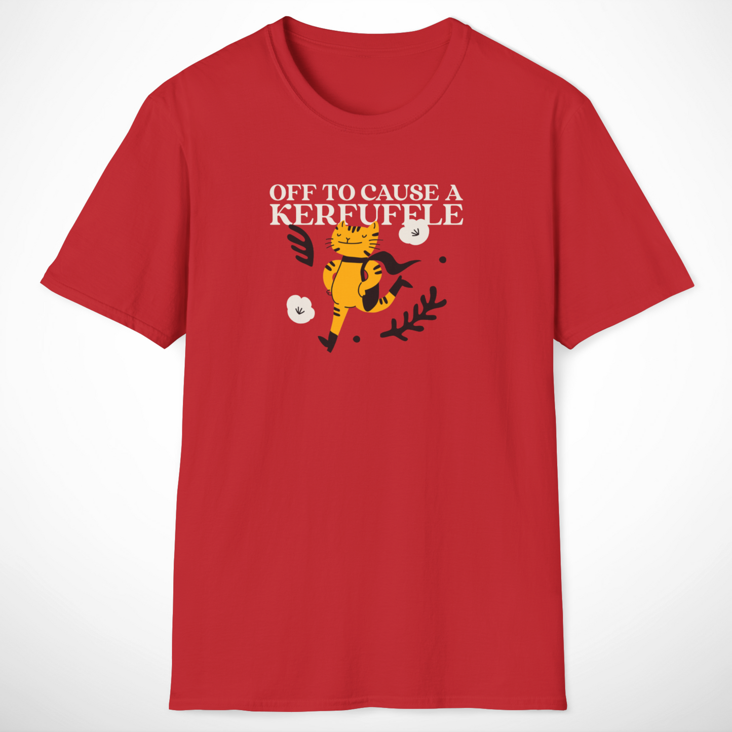 Off to Cause a Kerfuffle T-Shirt