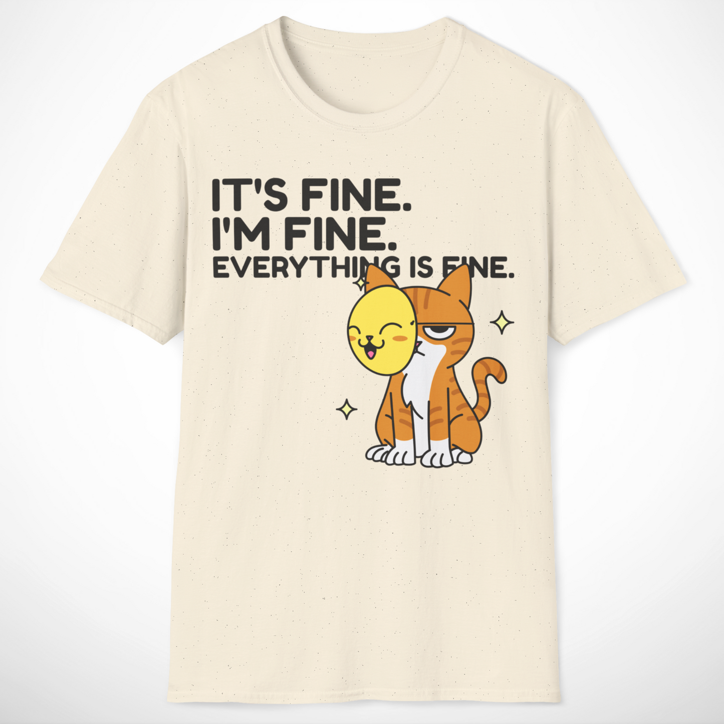 Everything Is Fine T-Shirt