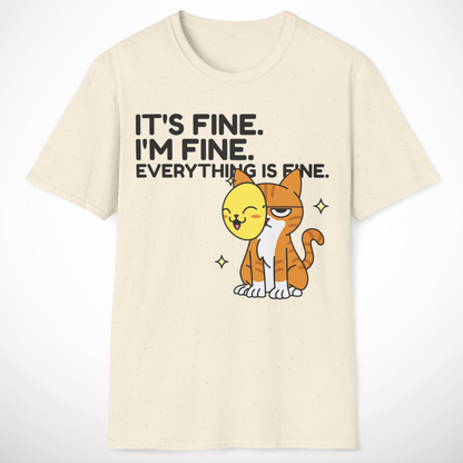 Everything Is Fine T-Shirt