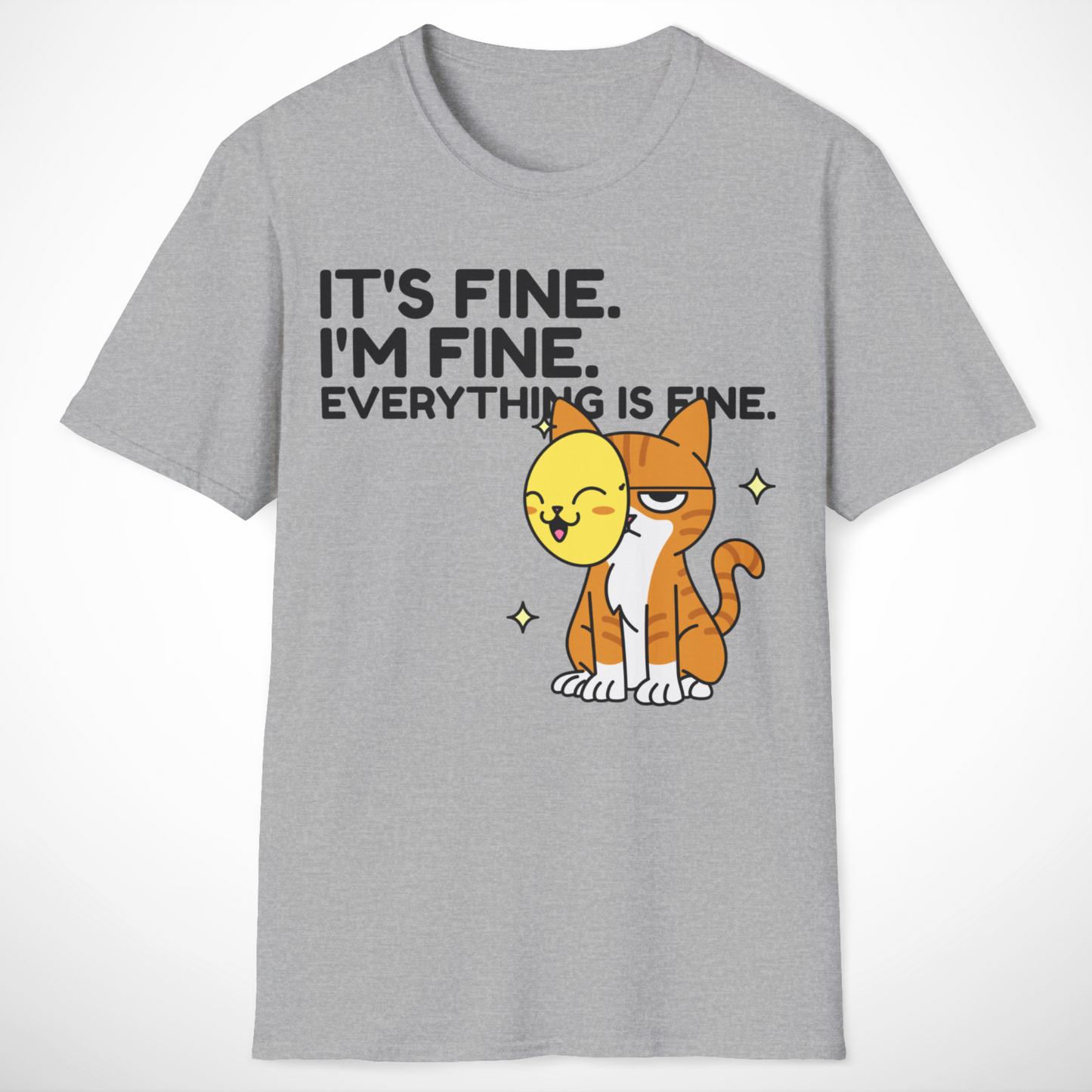 Everything Is Fine T-Shirt