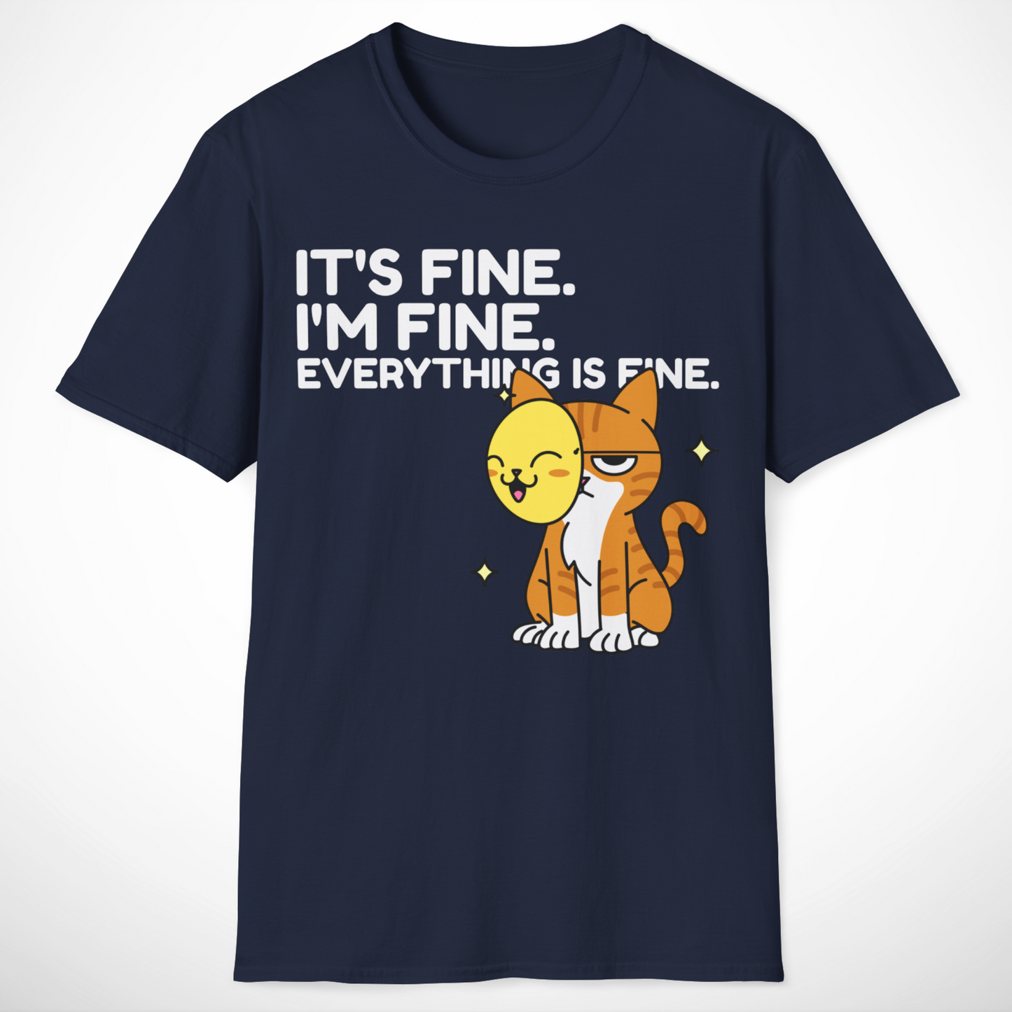Everything Is Fine T-Shirt