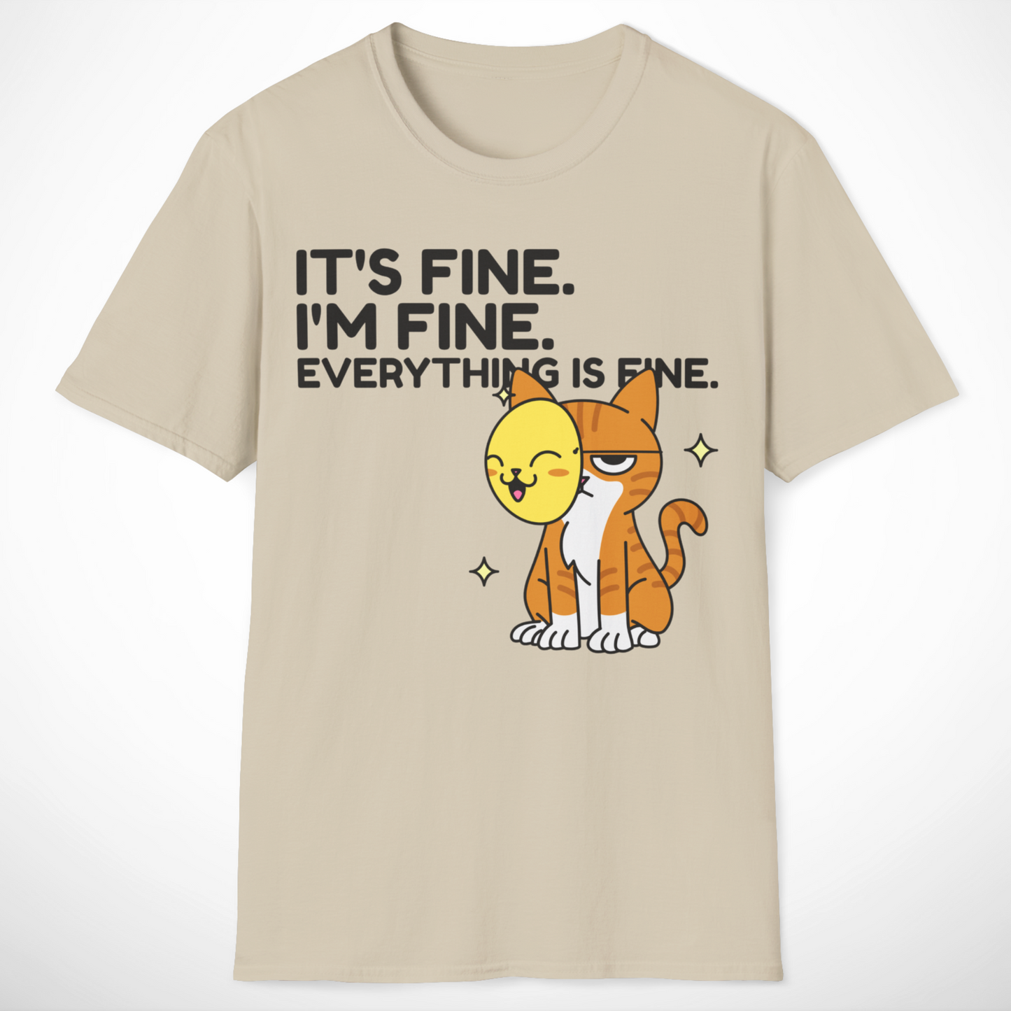 Everything Is Fine T-Shirt