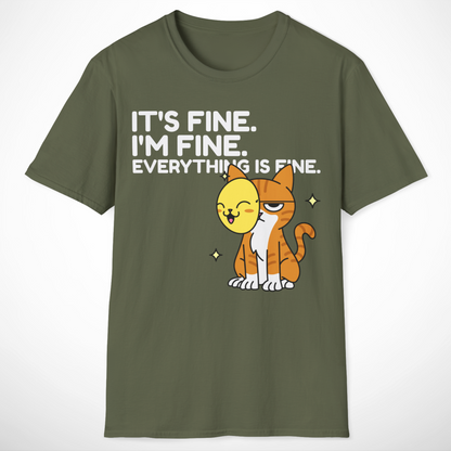 Everything Is Fine T-Shirt