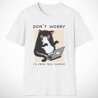 I'm From Tech Support T-Shirt