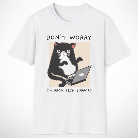 I'm From Tech Support T-Shirt