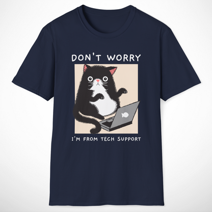 I'm From Tech Support T-Shirt