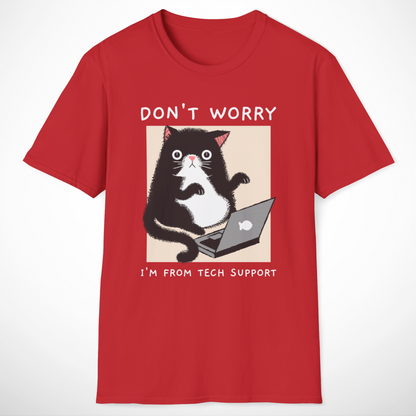 I'm From Tech Support T-Shirt