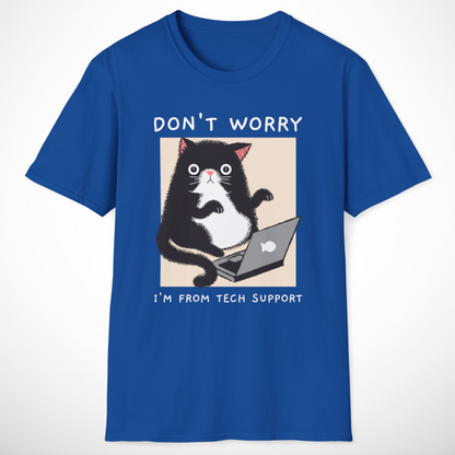 I'm From Tech Support T-Shirt