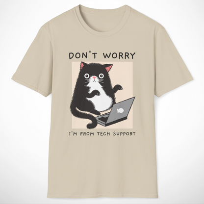 I'm From Tech Support T-Shirt